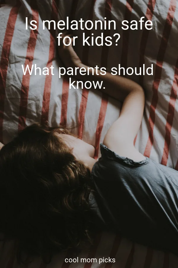 What parents should know about melatonin and kids