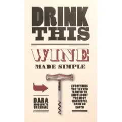 Drink This - The perfect gift for wine lovers, wannabe wine lovers, or people who just want to punch pretentious wine lovers