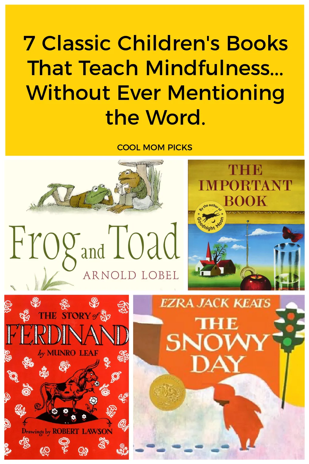 The Story of Ferdinand by Munro Leaf + Robert Lawson: Classic children's books with subtle lessons in mindfulness