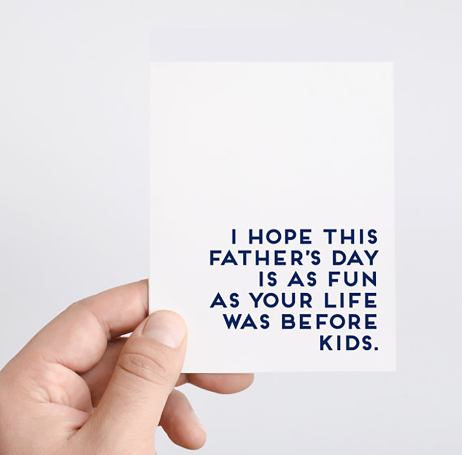 Funny Father’s Day Cards: Life Before Kids Card from Spade Stationery