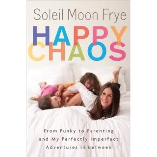 Happy Chaos - parenting words to live by.