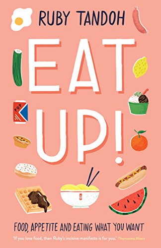 Inspiring new memoirs: Eat Up! by Ruby Tandoh