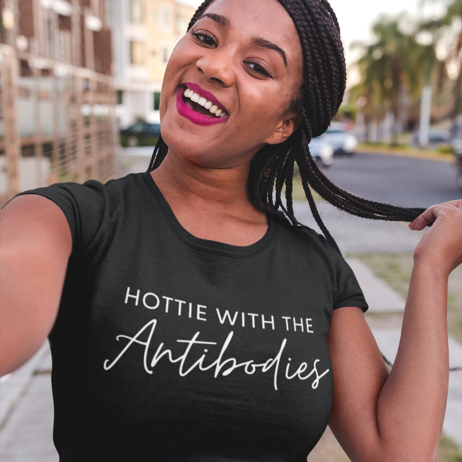 Hottie with the Antibodies vaccinated t-shirt