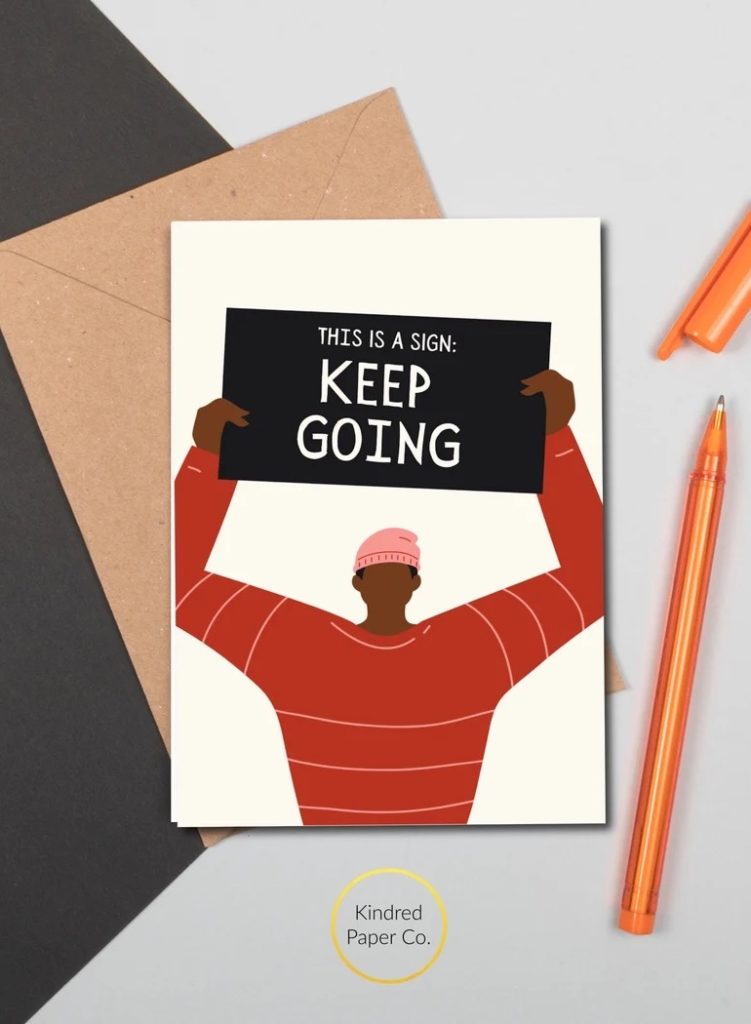 This "keep going" card makes sure a friend who can use a lift sees a clear sign that they should indeed keep going