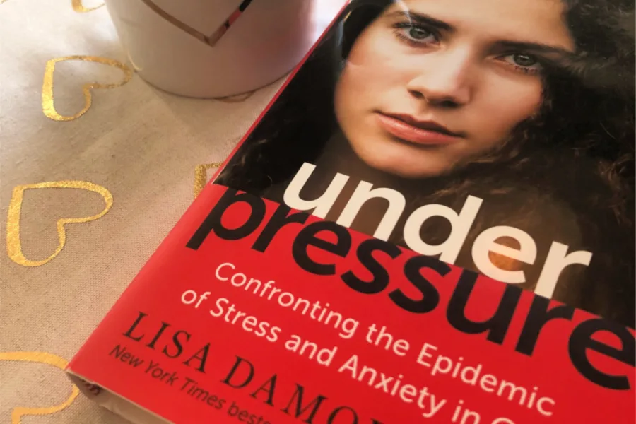 Under Pressure by Lisa Damour: A Cool Mom Picks Book Club selection