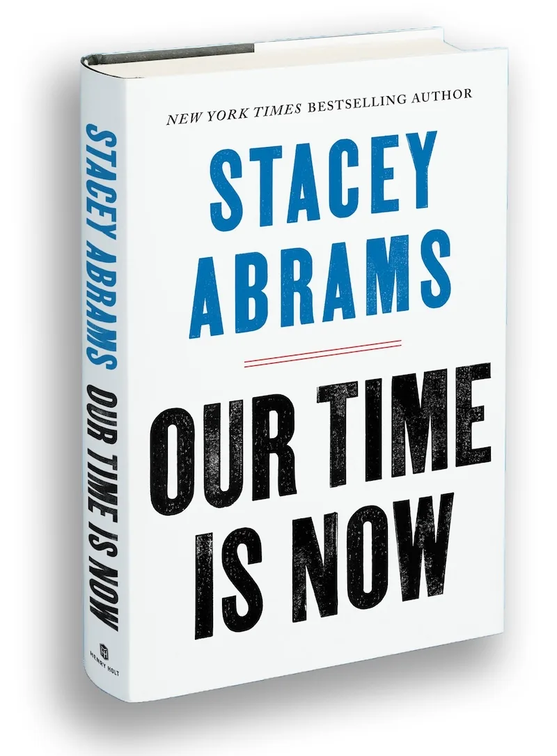 Black women activist books: Our Time is Now by Stacey Abrams