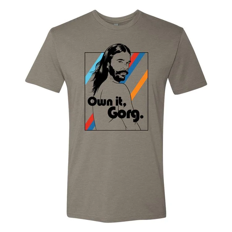 Limited edition Jonathan Van Ness Queer Eye "OWN IT, GORG" t-shirts and hoodies