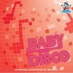 Let disco save your sanity with this groovy Baby Loves Disco CD