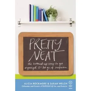 Organizational tips from Sarah Welch of Pretty Neat and Get Buttoned Up