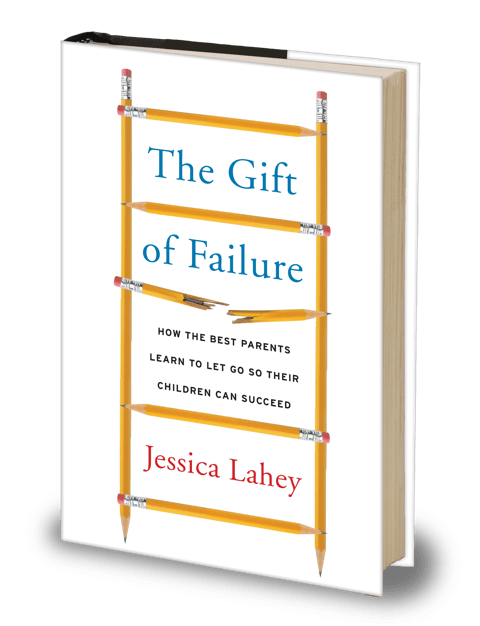 The Gift of Failure by Jessica Lahey