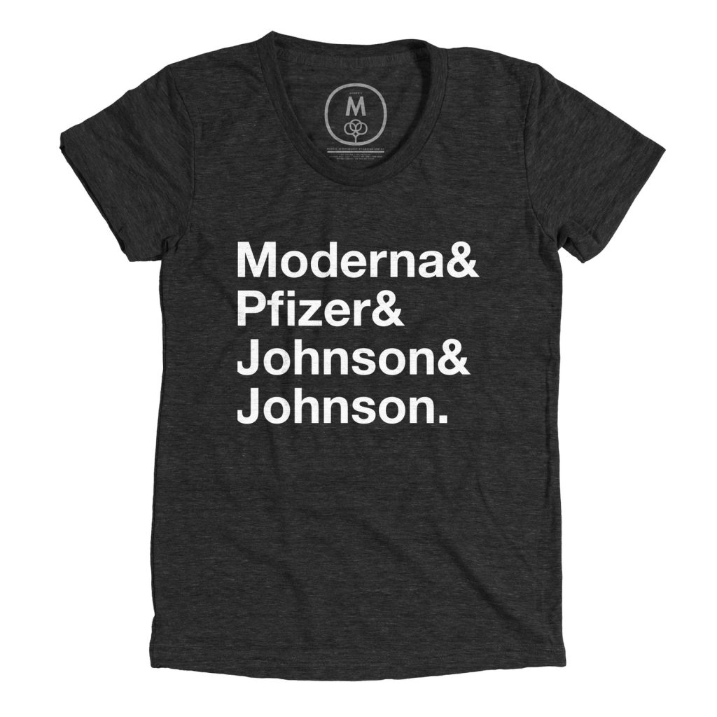 We love the vaccination t-shirt from the Cotton Bureau: Moderna & Pfizer & Johnson & Johnson We love the vaccination t-shirt from the Cotton Bureau: Moderna & Pfizer & Johnson & Johnson