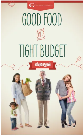 Good Food on a Tight Budget, EWG's new shopping guide