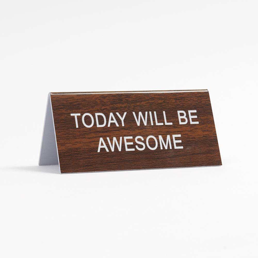 "Today will be awesome" desk sign: Back to school supplies under $10 to make school more fun