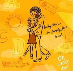 Oh Lucky Day! A new cd from Lucky Diaz and the Family Jam Band