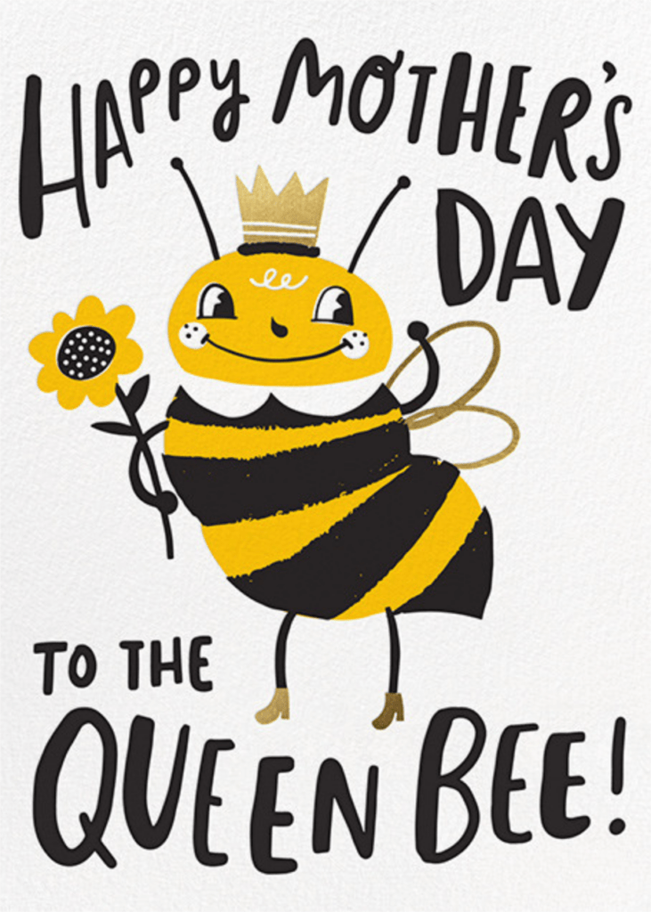 Queen Bee Mother's Day e-card perfect for the matriarch of the family 