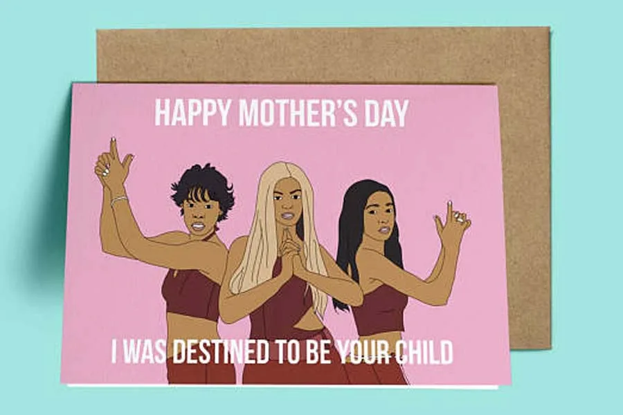 Destiny's child Mother's Day Card