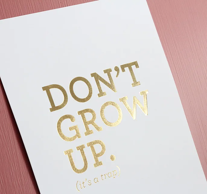 Don't Grow Up poster from Penny Paper Co