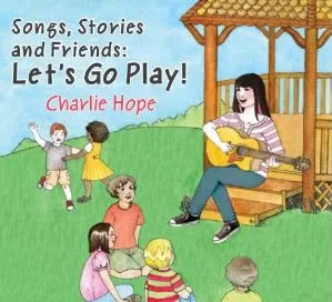 Mamas of little ones: Let's Go Play with Charlie Hope