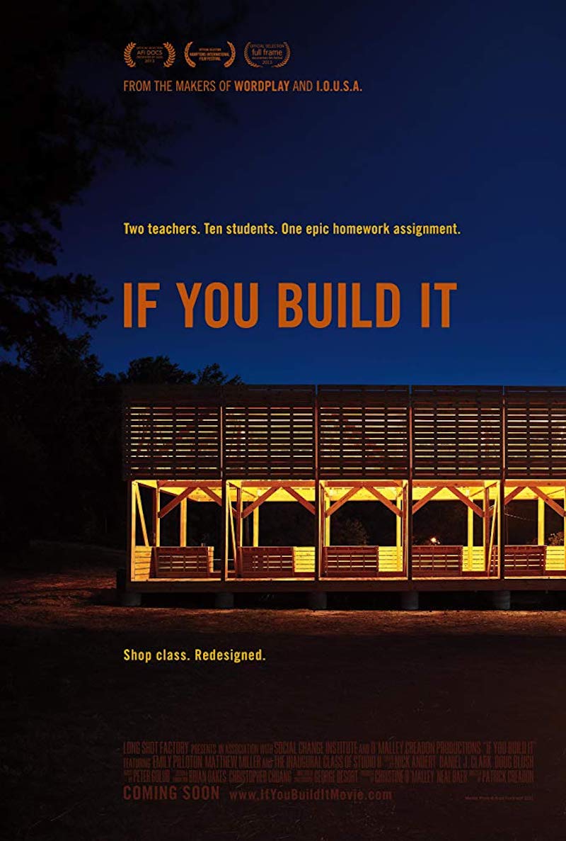 Educational documentaries: If You Build It