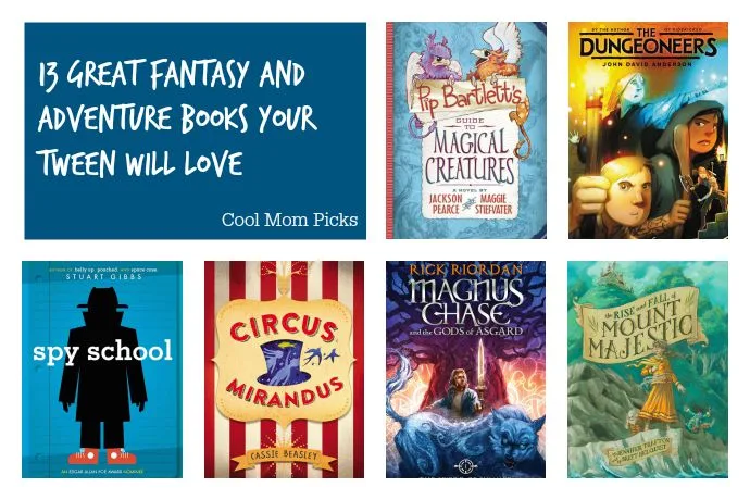 Great fantasy and adventure books for tweens.