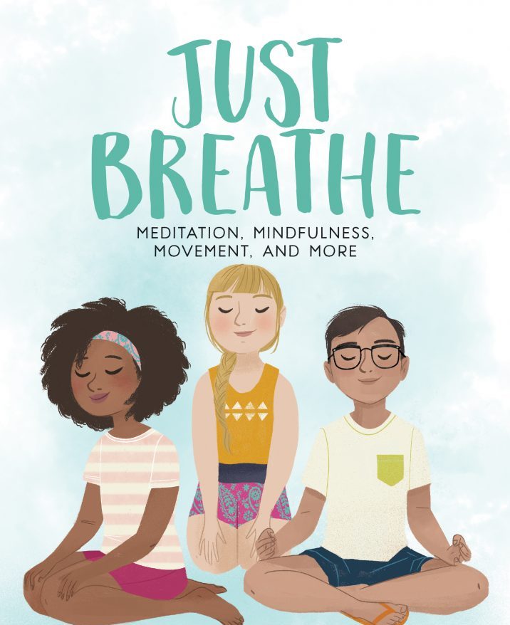 Children's books on mindfulness: Just Breathe by Mallik Chopra is wonderful!