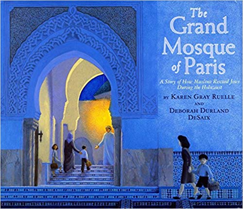 Fantastic children's books about Islam: The Grand Mosque of Paris by Karen Gray Ruelle