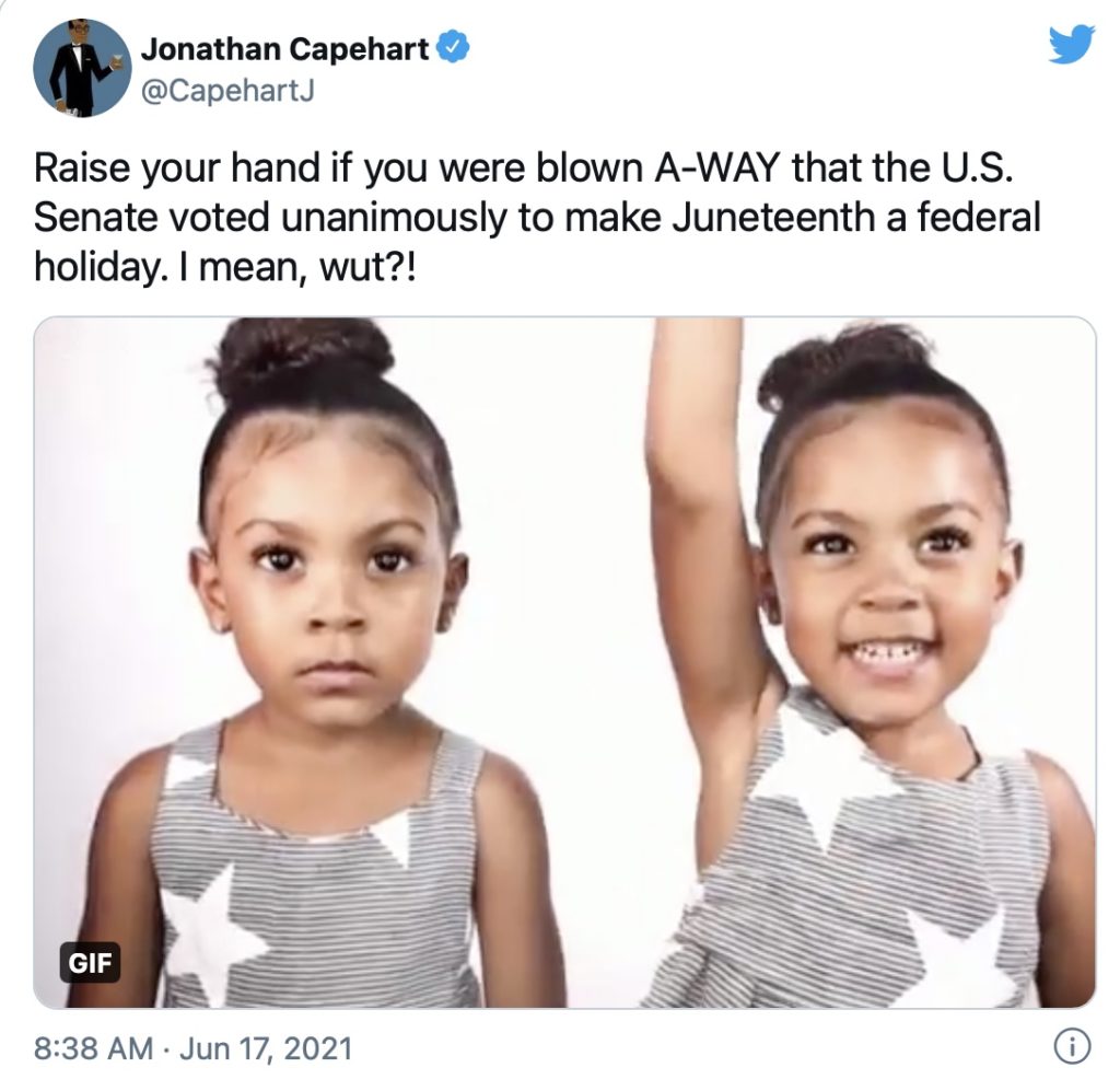 Juneteenth becomes a National Holiday -- but here's what else we have to do now | Tweet via Jonathan Capehart