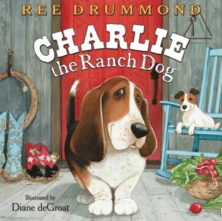 The Pioneer Woman turns from cookbooks to children's books - Charlie the Ranch Dog is here.