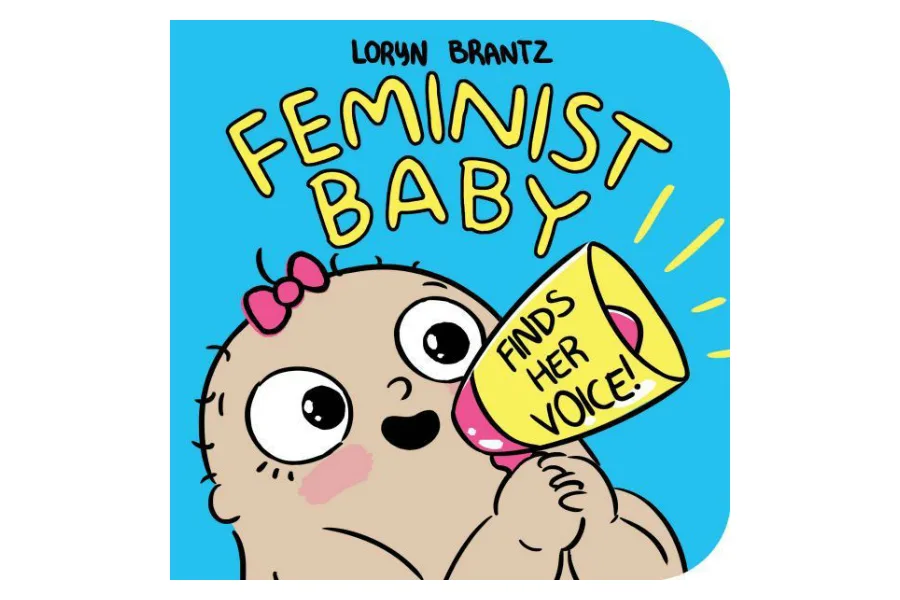 Feminist Baby Finds Her Voice