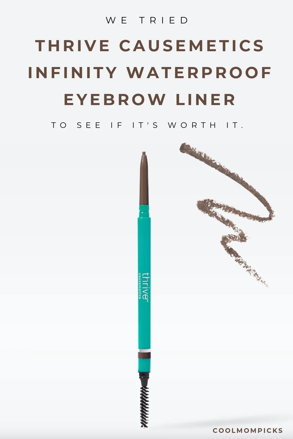 Thrive Causemetics Infinity Waterproof Eyebrow Liner: We bought it to see if it's worth it