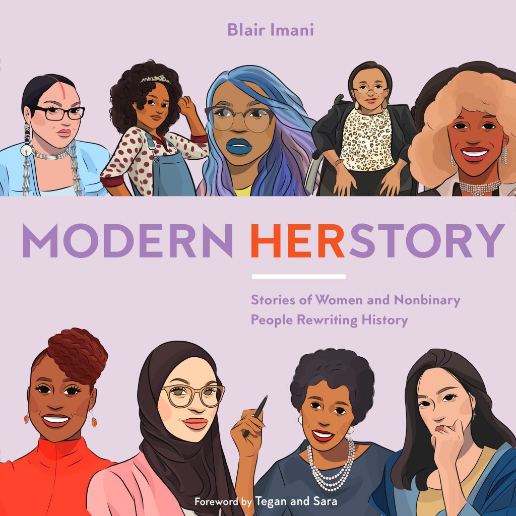 Gifts for feminists: Modern HERstory by Blair Imani: A wonderful compendium of diverse women and non-binary people who are changing the world. 