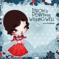 Wishing for a great kids' CD? Throw a Penny in the Wishing Well