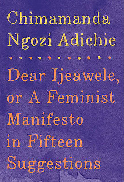 Best 2017 books by women authors: A Feminist Manifesto in 15 Suggestions by Chimamanda Ngozi Adichie | Amazon