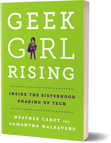 Geek Girl Rising is a great book about how women are changing the tech and business space