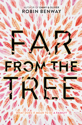 2017 National Book Awards: Far From the Tree by Robin Benway
