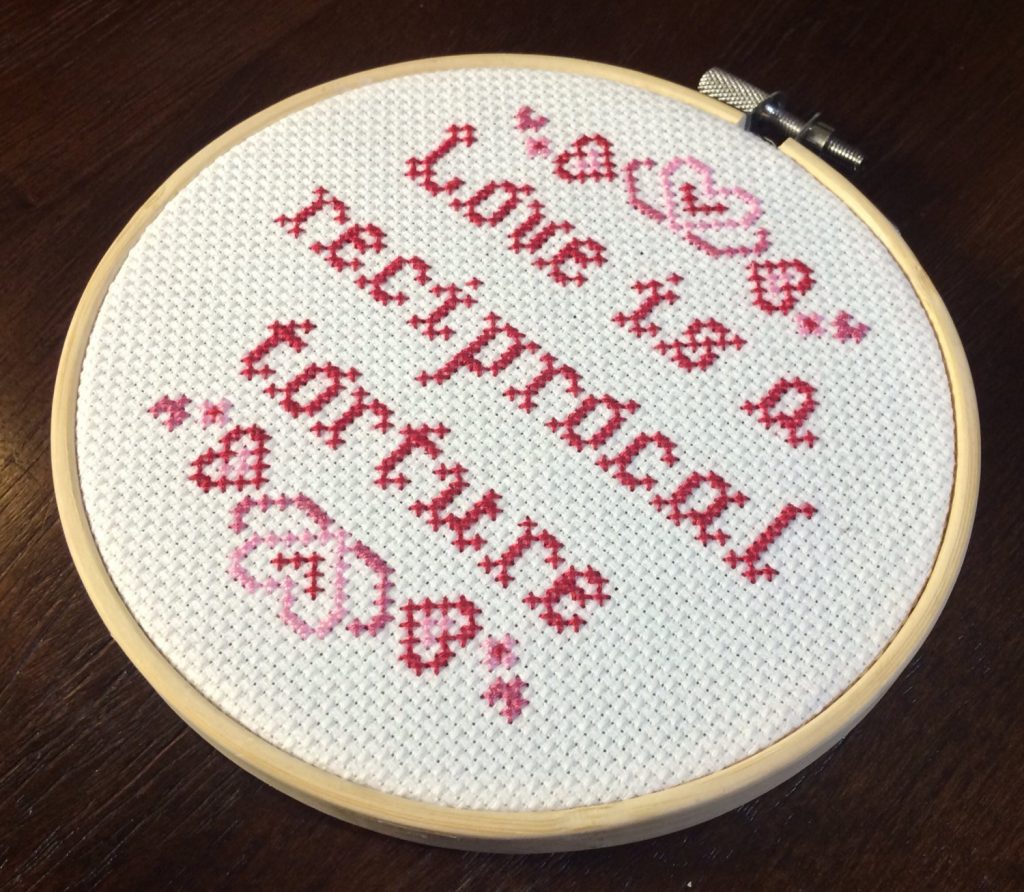 Valentine's Day gifts for Valentine's Day haters: Prout's "Love is a reciprocal torture" cross stitch pattern