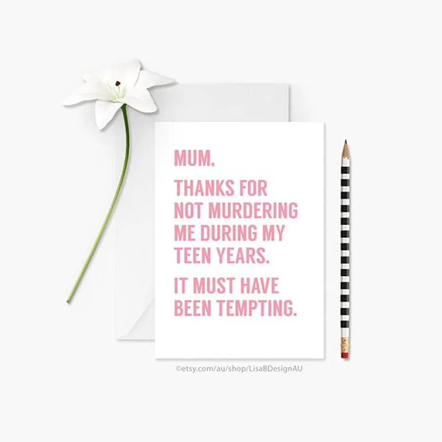 Funny Mother's Day Cards: Thanks For Not Murdering Me