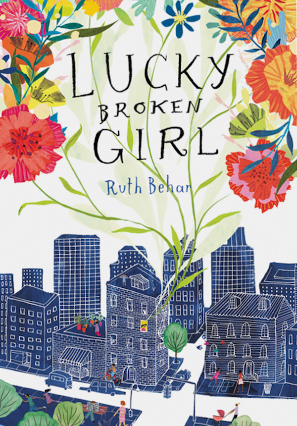 Best children's books of 2018: Lucky Broken Girl by Ruth Behar