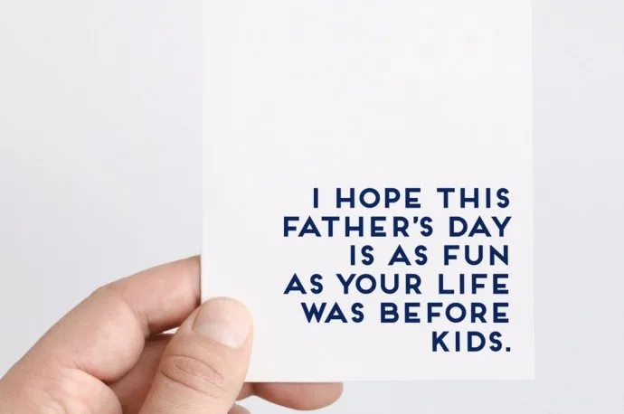 The most hilarious Father's Day cards. No lawnmower or golf jokes.