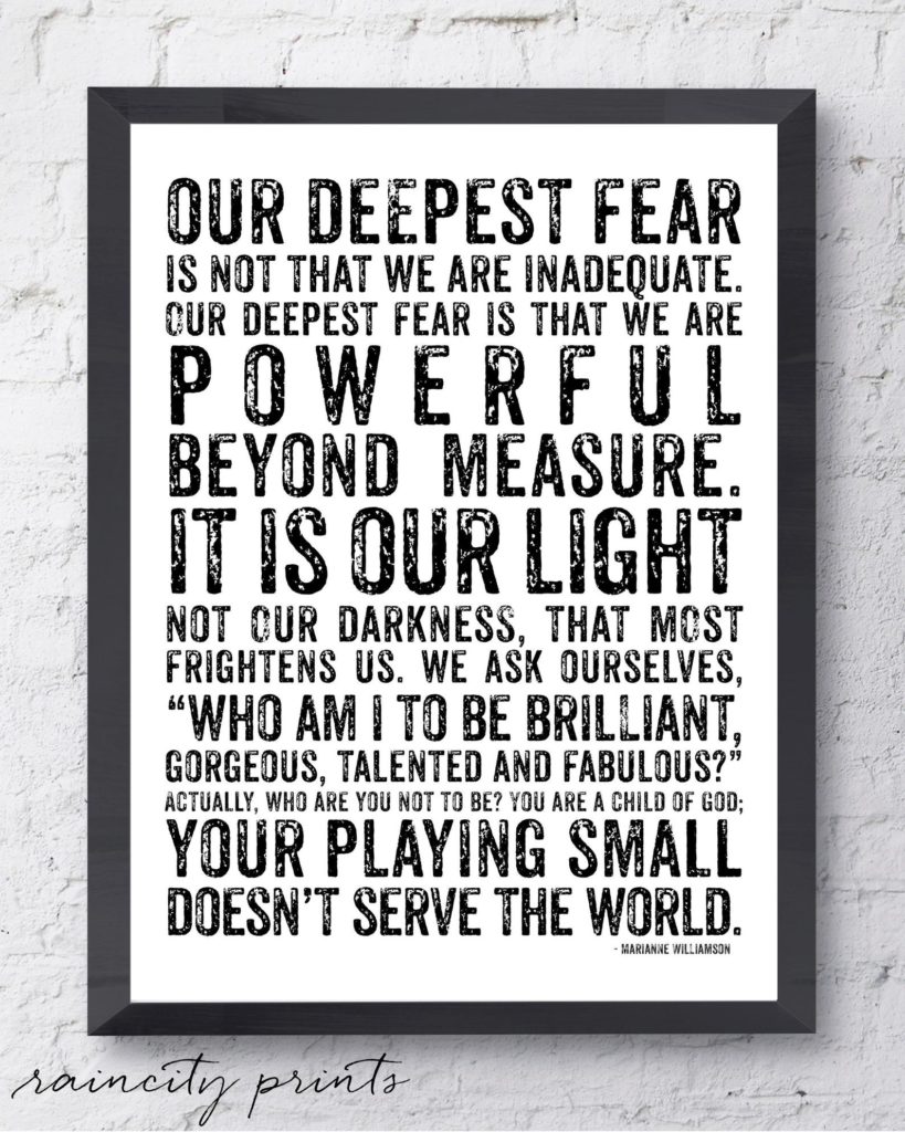 Inspirational quote art for the home office: Deepest fear is not that we are inadequate (Marianne Williamson Quote) | art by Rain City Prints