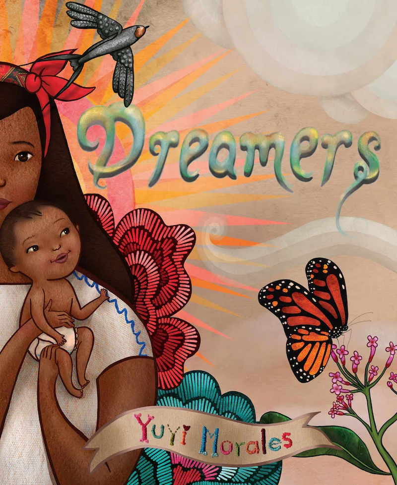 Hispanic Heritage Month books: Dreamers by Yuyi Morales